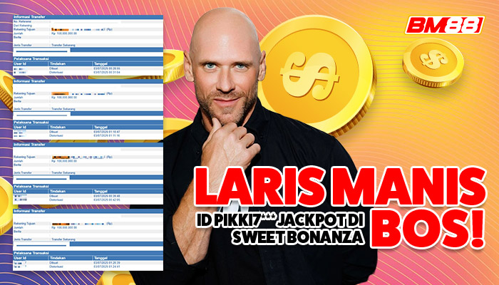 Panen Jackpot: Laris Manis Bareng Sweet Bonanza