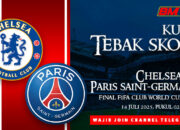 Tebak Skor Final Chelsea vs PSG: Tunjukkan Prediksi Jitumu