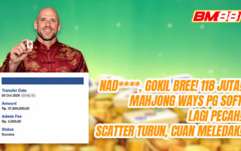 NAD****, GOKIL BREE! 118 JUTA! MAHJONG WAYS PG SOFT LAGI PECAH!